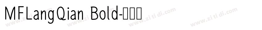 MFLangQian Bold字体转换